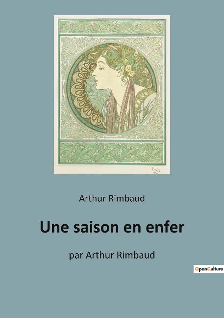 Une saison en enfer - Arthur Rimbaud