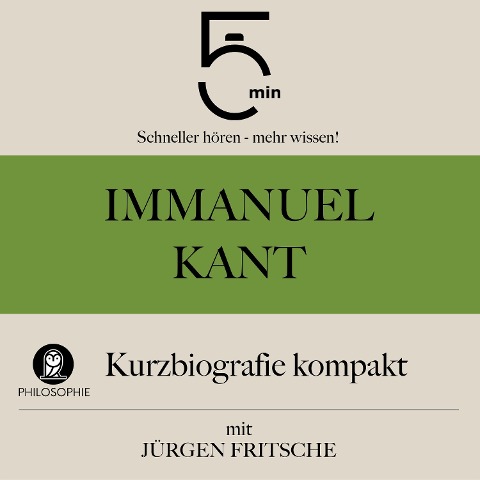 Immanuel Kant: Kurzbiografie kompakt - Jürgen Fritsche, Minuten, Minuten Biografien