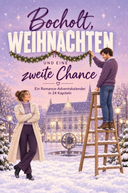 Bocholt, Weihnachten und eine zweite Chance - Ava Schubert