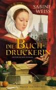 Cover-Bild zum Titel 'Die Buchdruckerin' von 'Sabine Weiß'