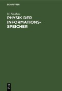 Cover-Bild zum Titel 'Physik der Informationsspeicher' von 'M. Siakkou'