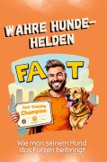 Cover-Bild zum Titel 'Wahre Hunde-Helden' von 'Anna Schröder'