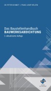 Cover-Bild zum Titel 'Das Baustellenhandbuch Bauwerksabdichtung' von 'Schmidt, Franz-Josef Hölzen'