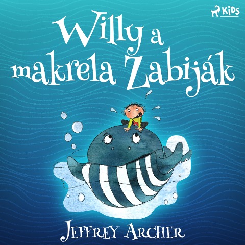 Willy a makrela Zabiják - Jeffrey Archer