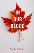 Cover-Bild zum Titel 'In Our Blood' von 'Caitlin Billings'