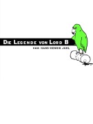 Cover-Bild zum Titel 'Die Legende von Lord B' von 'Hans-Henrik Juhl'