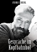 Cover-Bild zum Titel 'Gespräche im Kopfbahnhof' von 'Andreas Riedel'