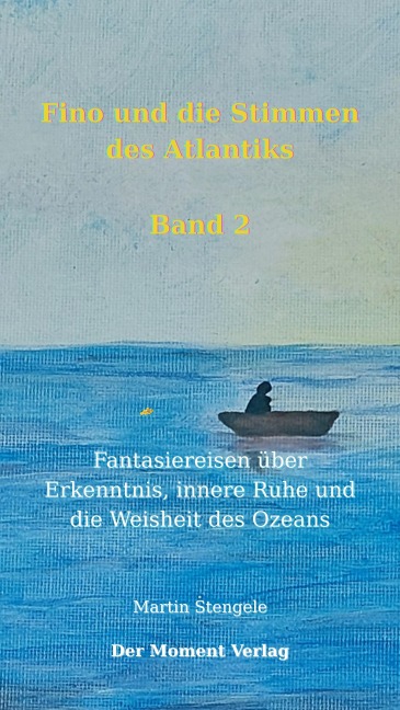 Fino und die Stimmen des Atlantiks - Martin Stengele