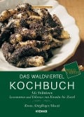 Cover-Bild zum Titel 'Das Waldviertel Kochbuch' von 'Inge Krenn, Alexander Schipflinger, Rupert Schnait'