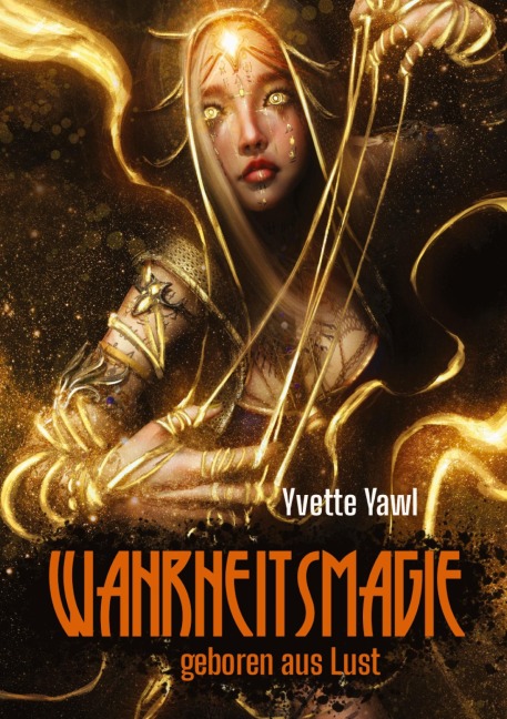 Wahrheitsmagie - Yvette Yawl