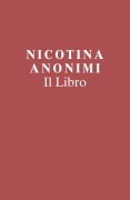 Cover-Bild zum Titel 'Nicotina Anonimi Il Libro (Italian Edition)' von 'Members of Nicotine Anonymous'
