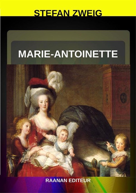 Marie-Antoinette - Stefan Zweig