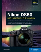 Cover-Bild zum Titel 'Nikon D850' von 'Stephan Haase'