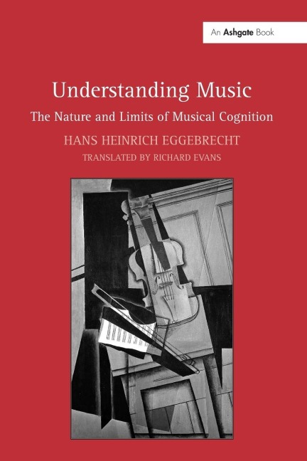 Understanding Music - Hansheinrich Eggebrecht