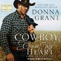 Cover-Bild zum Titel 'Cowboy, Cross My Heart Lib/E: A Western Romance Novel' von 'Donna Grant'