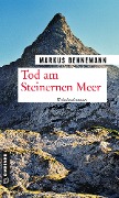 Cover-Bild zum Titel 'Tod am Steinernen Meer' von 'Markus Bennemann'