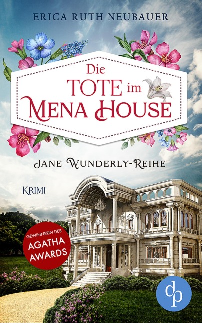Die Tote im Mena House - Erica Ruth Neubauer