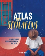 Cover-Bild zum Titel 'KUNTH Bildband Atlas des Schlafens' von 'Katrin Burr, Romina Sance, Michael Schredl, Christina Seibold, Lisa Spägele'