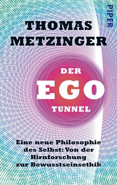 Der Ego-Tunnel - Thomas Metzinger