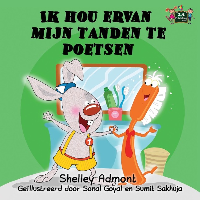 Ik hou ervan mijn tanden te poetsen - Shelley Admont, Kidkiddos Books