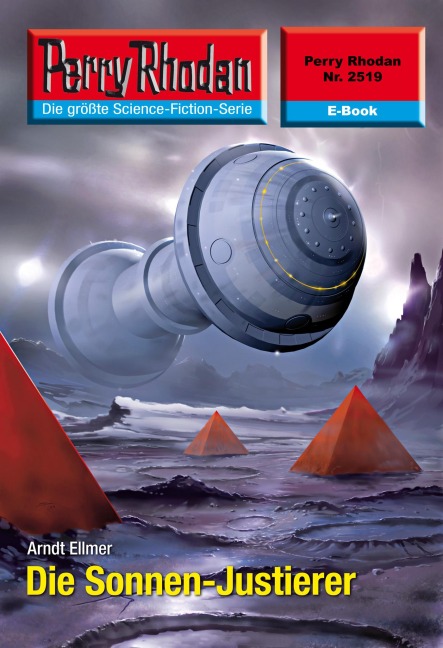 Perry Rhodan 2519: Die Sonnen-Justierer - Arndt Ellmer