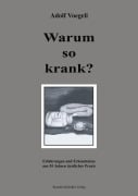 Cover-Bild zum Titel 'Warum so krank ?' von 'Adolf Voegeli'