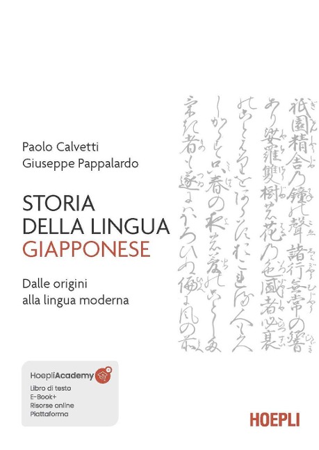 Storia della lingua giapponese. Dalle origini alla lingua moderna - Paolo Calvetti, Giuseppe Pappalardo