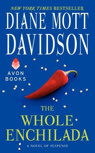 The Whole Enchilada - Diane Mott Davidson