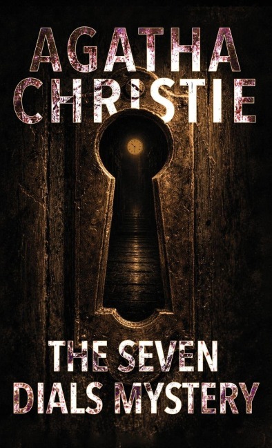 The Seven Dials Mystery - Agatha Christie