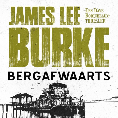 Bergafwaarts - James Lee Burke