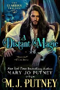 Cover-Bild zum Titel 'A Distant Magic (The Guardian Trilogy, #3)' von 'M. J. Putney, Mary Jo Putney'