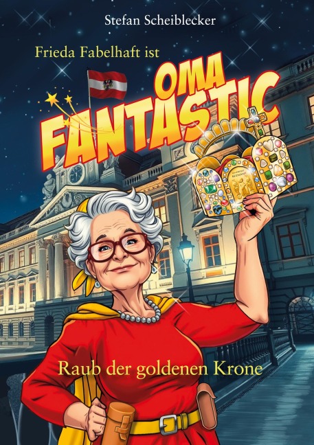 Frieda Fabelhaft ist Oma Fantastic - Stefan Scheiblecker
