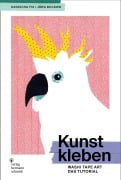 Cover-Bild zum Titel 'Kunst kleben' von 'Natascha Fix, Jörg Bockow'