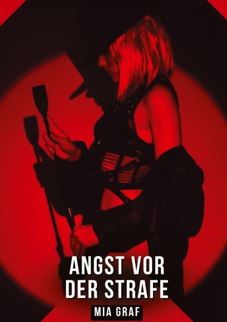 Angst vor der Strafe - Mia Graf