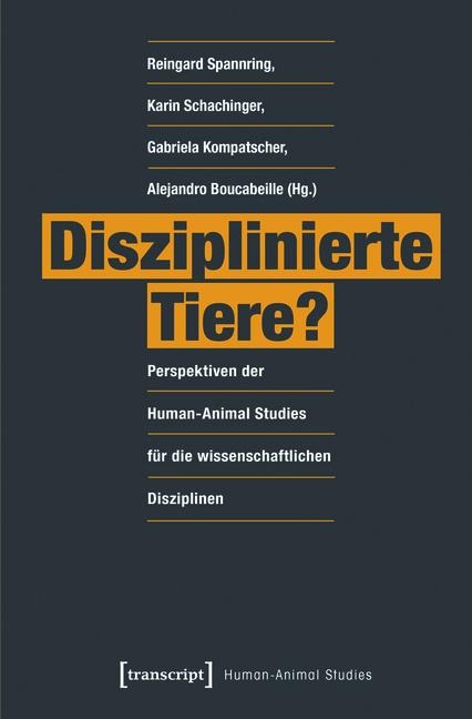 Disziplinierte Tiere? - 