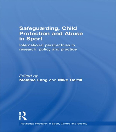 Safeguarding, Child Protection and Abuse in Sport - 