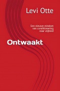 Cover-Bild zum Titel 'Ontwaakt' von 'Levi Otte'