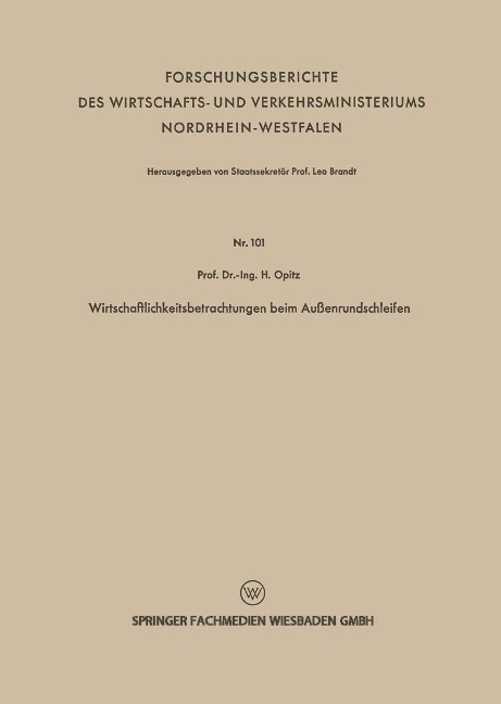 Wirtschaftlichkeitsbetrachtungen beim Außenrundschleifen - Herwart Opitz