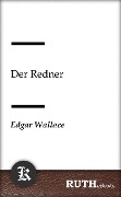 Cover-Bild zum Titel 'Der Redner' von 'Edgar Wallace'