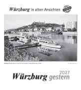 Cover-Bild zum Titel 'Würzburg gestern 2027' von ''