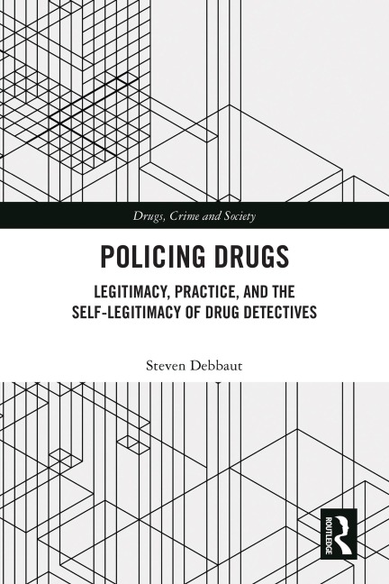 Policing Drugs - Steven Debbaut