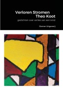 Cover-Bild zum Titel 'Verloren Stromen (over verlies van een kind)' von 'Theo Koot'