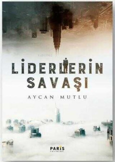 Liderlerin Savasi - Aycan Mutlu