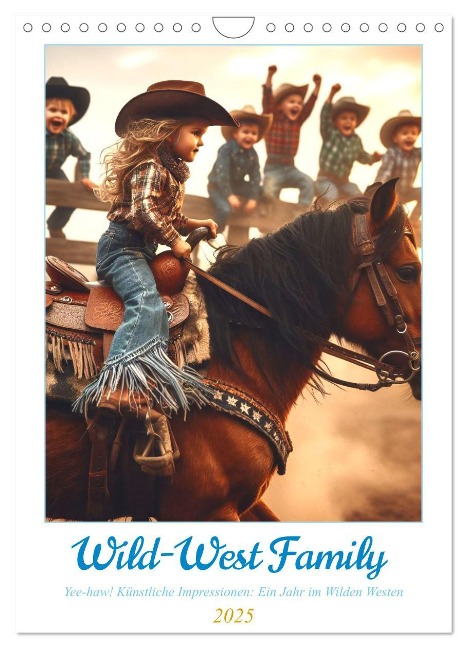 Wild-West Family - Yee-haw! Künstliche Impressionen: Ein Jahr im Wilden Westen (Wandkalender 2025 DIN A4 hoch), CALVENDO Monatskalender - Marco Warstat