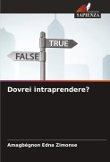 Cover-Bild zum Titel 'Dovrei intraprendere?' von 'Amagbégnon Edna Zimonse'
