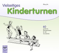 Cover-Bild zum Titel 'Vielseitiges Kinderturnen' von 'Elburg Riz'