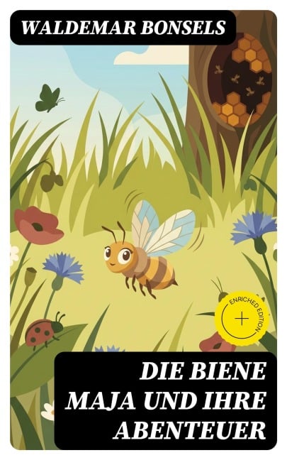 Die Biene Maja und ihre Abenteuer - Waldemar Bonsels
