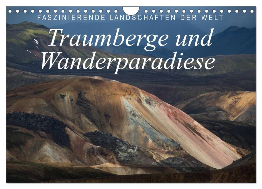 Faszinierende Landschaften der Welt: Traumberge und Wanderparadiese (Wandkalender 2026 DIN A4 quer), CALVENDO Monatskalender - Frank Tschöpe
