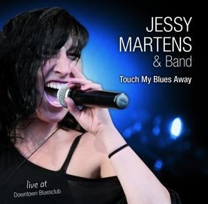 Touch My Blues Away - Jessy & Band Martens