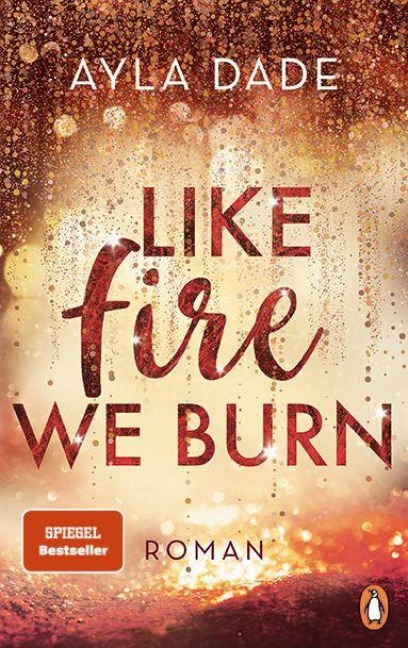 Like Fire We Burn - Ayla Dade